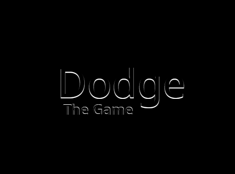 Dodge | The Game
