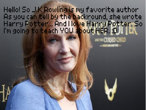 Who is J.K Rowling?