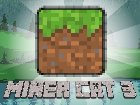 Miner Cat 3 - the return of the cat
