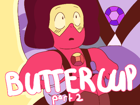 Buttercup | Part 2 + Spoof