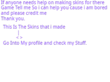 Need help I can help you With Skins