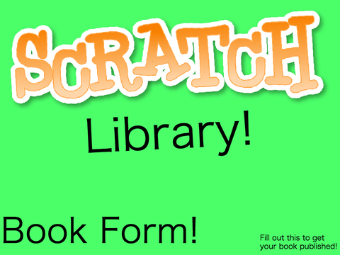 Scratch Library Book Form