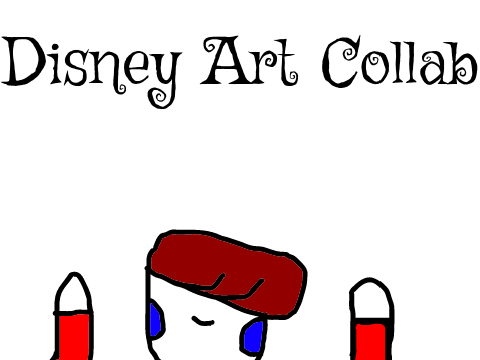 Disney Movie Art Collab! (Read instructions!!!)