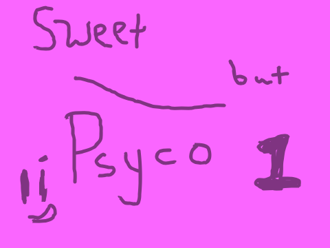 Sweet but Psycho MAP Part 1