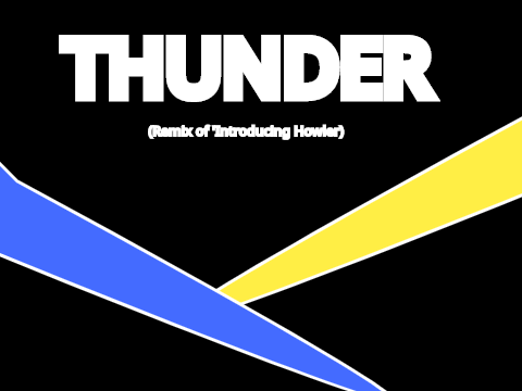 Thunder (Remix of "Introducing Howler")