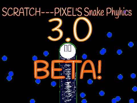 Snake Physics || v3.0 Beta!