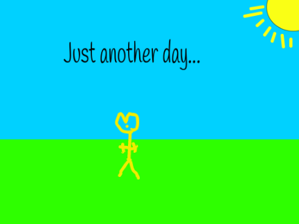 Just another day...