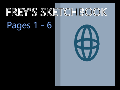 Frey's Sketchbook Pt1