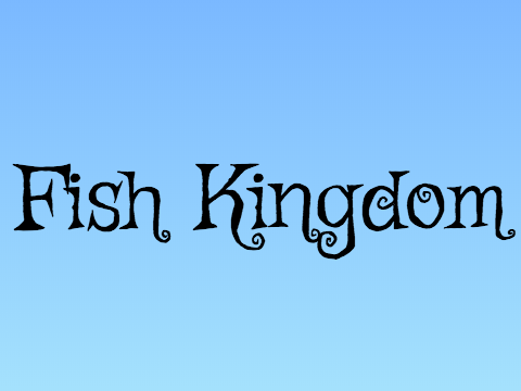 FISH KINGDOM
