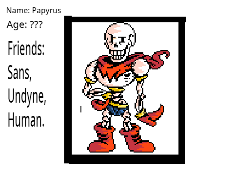 Papyrus: THERE! NYEH HEH HEH!!