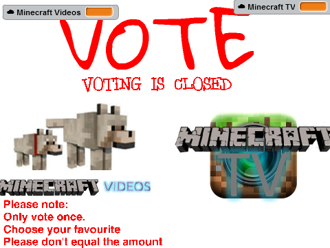 Vote: Minecraft Videos VS Minecraft TV