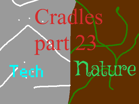 Cradles part 23