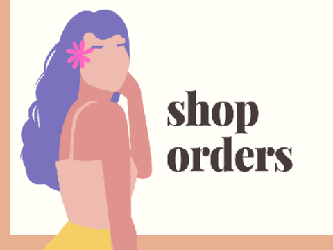 shop orders!