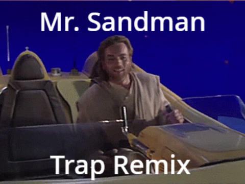 Mr. Sandman | Trap Remix