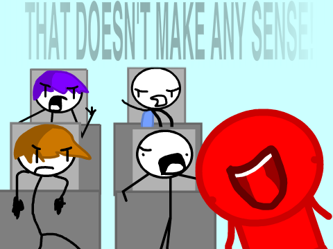 That Doesn't Make Any Sense! (2014)
