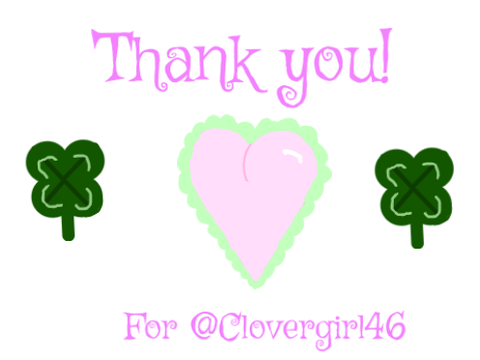 For @Clovergirl46