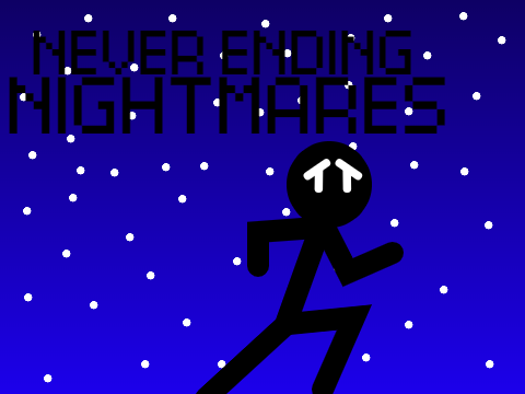 Never Ending Nightmares(BETA)