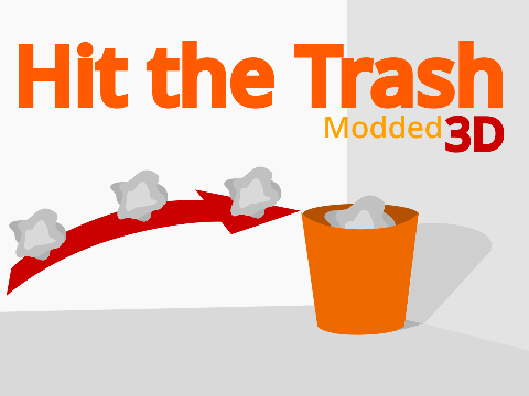 Hit the Trash! 3D (Modded)
