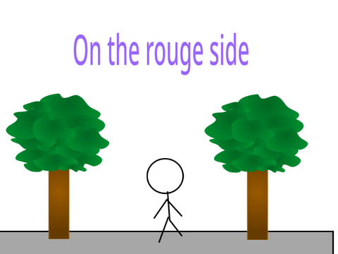 On the rouge  side