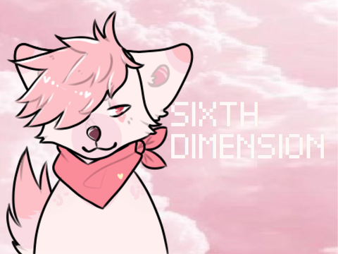 _-Sixth Dimension-_ Meme