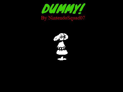 Dummy! (NintendoSquad07)
