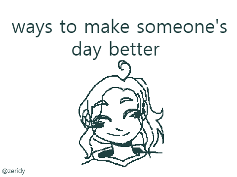 5 ways to make someone's day better