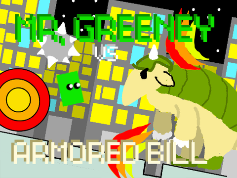 Mr. Greeney VS Armored Bill