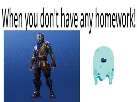 NO Homework. :D