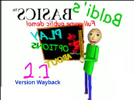 Baldi's Basics full game public demo 1.1 (Old Version Wayback)