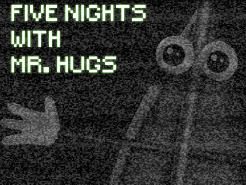 Five Nights With Mr. Hugs