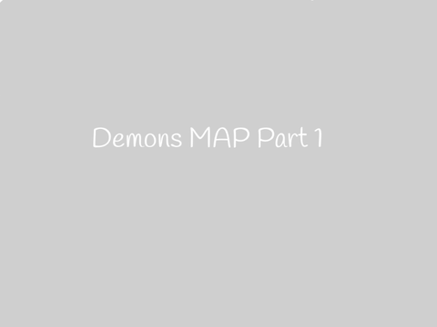 Demons Map Part 1