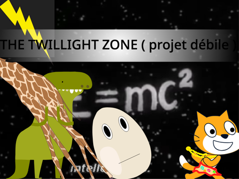 Projet: "The Twilight zone" 