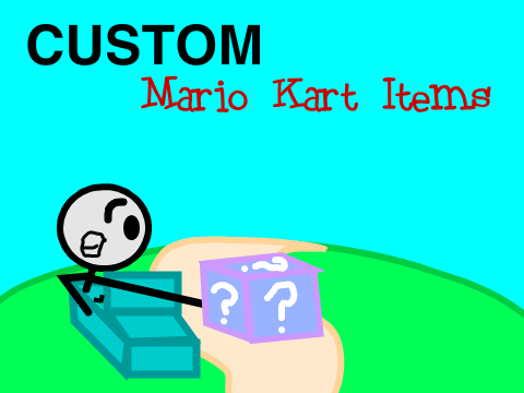 Add you own Mario Kart Items