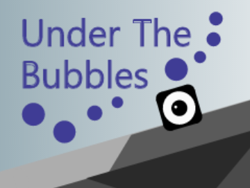 Under the Bubbles
