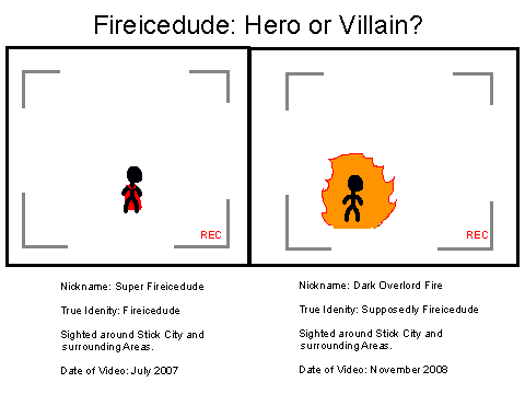 Fireicedude: Hero or Villain? Part 1