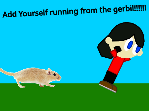 Add Yourself running from the gerbil (1)