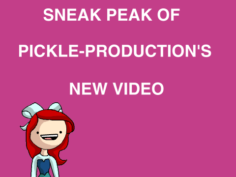 Sneak Peak Of Pickle-Productions New Video!