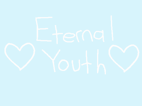 ♡Eternal Youth♡ 