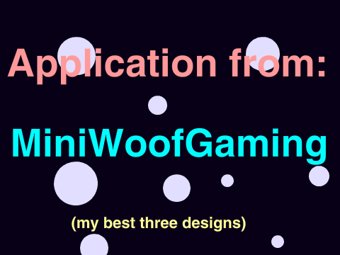 Design Contest! Application from MiniWoofGaming