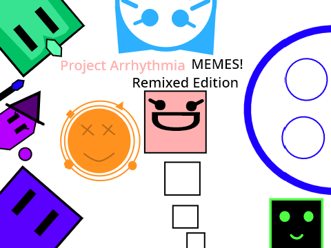 Project Arrhythmia Memes! (Part 1) Remixed Edition