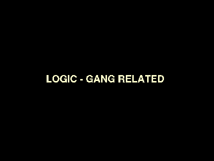 Logic- Gang Related
