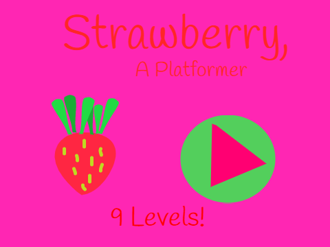 ~Strawberry, a platformer~
