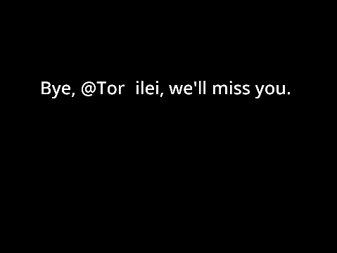 bye @torilei :)