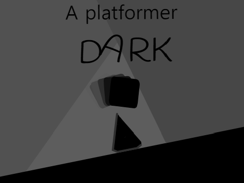 DARK || A platformer