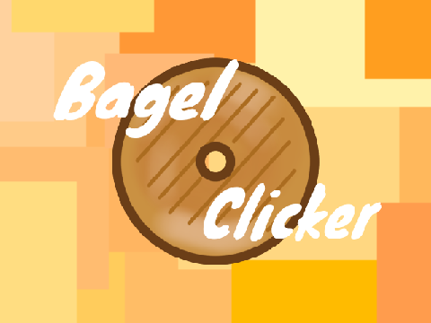 Bagel Clicker! 
