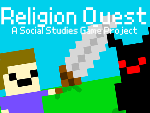 Religion Quest - Social Studies Game Project