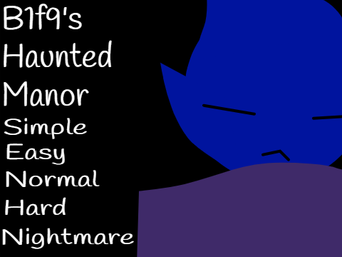 B1f9's Haunted Manor