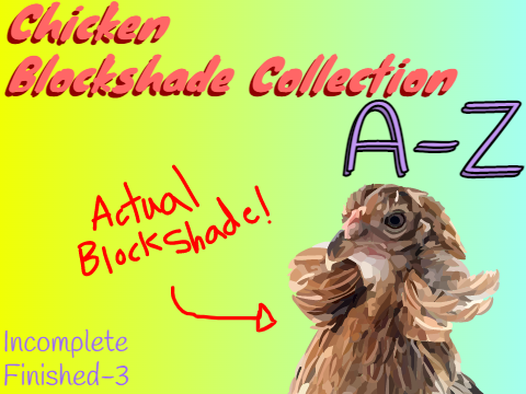Chicken Blockshade Collection