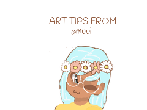 Art Tips! Part one-Basics
