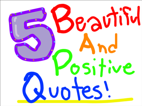 5 Beautiful & Positive Quotes on Life